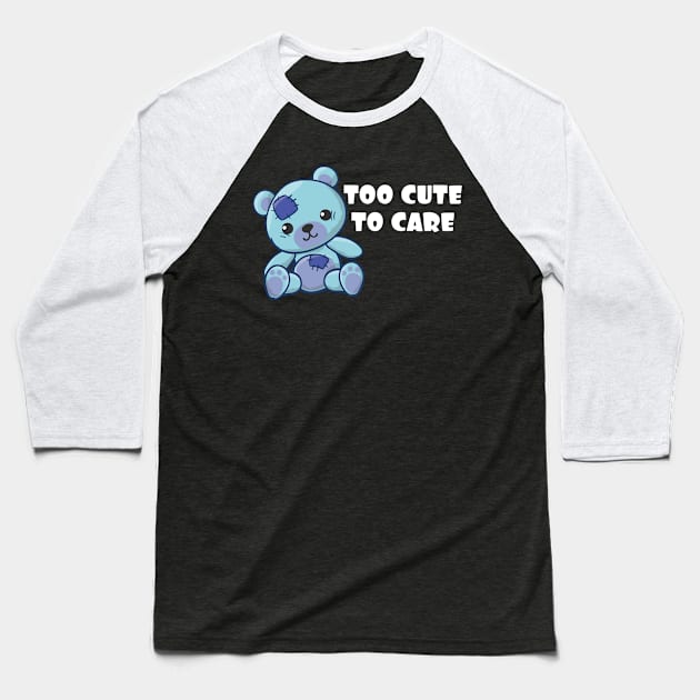 Adorable Cute Gift Gift I'm Too Cute to Care Sassy Baseball T-Shirt by Tracy